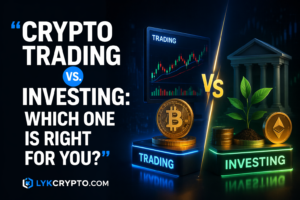 “Crypto Trading Vs. Investing: Which One Is Right For You?”